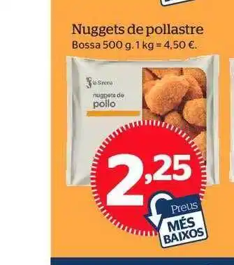 La Sirena Nuggets de pollastre, bossa 500 g oferta