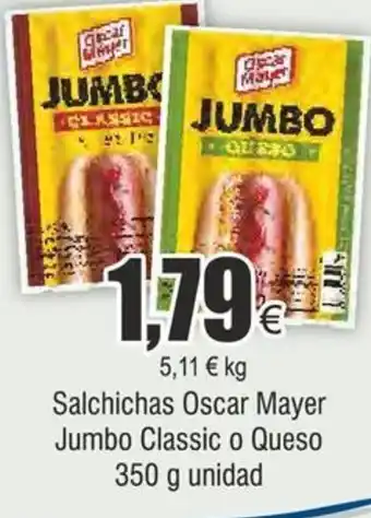 FROIZ Salchichas Oscar Mayer Jumbo Classic o Queso 350 g unidad oferta