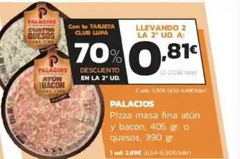 Supermercados Lupa Palacios Pizza Masa Fina Atún Y Bacon O Quesos 405 gr o quesos, 390 gr oferta