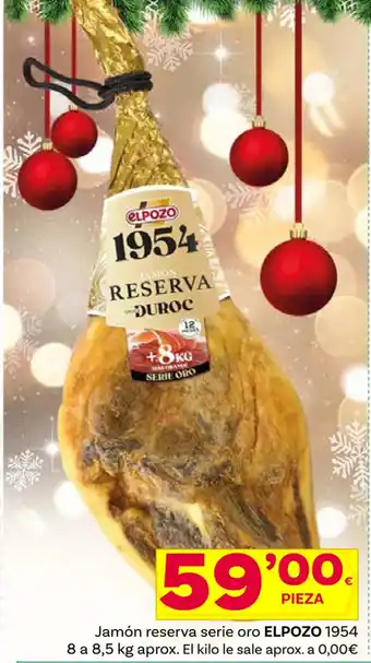 Supermercados Dani Jamón reserva serie oro ELPOZO 1954 oferta