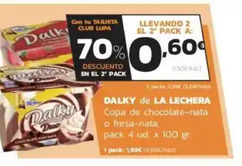 Supermercados Lupa Dalky De La Lechera Copa De Chocolate-nata O Fresa-nata pack 4 ud x 100gr oferta