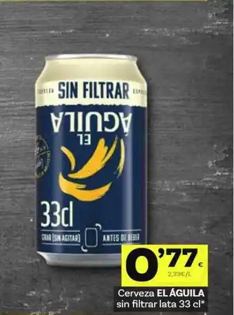 Supermercados Dani Cerveza El águila Sin Filtrar 33cl oferta