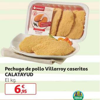 Alcampo Pechuga De Pollo Villarroy Caseritos Calatayud oferta