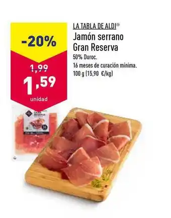 ALDI La Tabla De Aldi Jamón Serrano Gran Reserva oferta