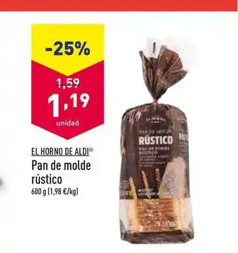 ALDI El Horno De Aldi Pan De Molde Rústico 600g oferta