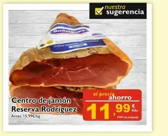 Cash Ecofamilia Centro De Jamón Reserva Rodríguez oferta