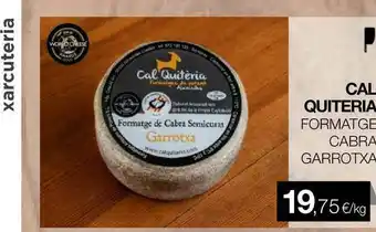 Plusfresc Cal Quiteria Fromatge Cabra Garrotxa oferta