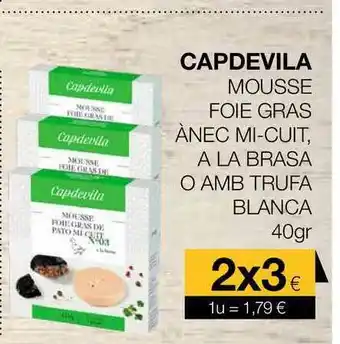 Plusfresc Capdevila Mousse Foie Gras ànec Mi-cuit A La Brasa O Amb Trufa Blanca 40gr oferta