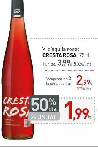Condis 50% Dte. 2a Unitat Vi D'agulla Rosat Cresta Rosa 75 cl oferta