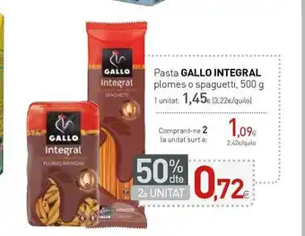 Condis 50% Dte. 2a Unitat Pasta Gallo Integral Plomes O Spaguetti 500 g oferta