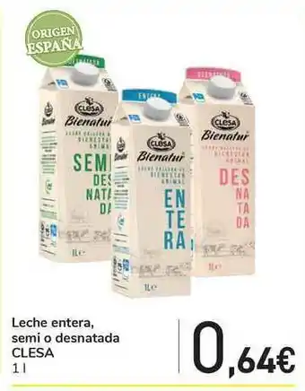 Carrefour Leche Entera Semi O Desnatada Clesa 1 L oferta