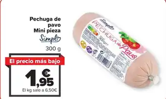 Carrefour Pechuga de pavo Mini pieza oferta