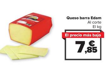 Carrefour Queso barra Edam Al corte oferta