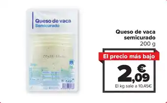 Carrefour Queso de vaca semicurado 200 g oferta