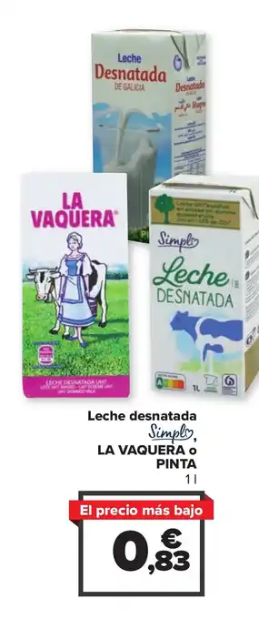 Carrefour Leche desnatada LA VAQUERA O PINTA 11 oferta
