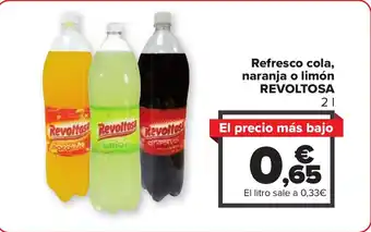 Carrefour Refresco cola, naranja o limón REVOLTOSA oferta
