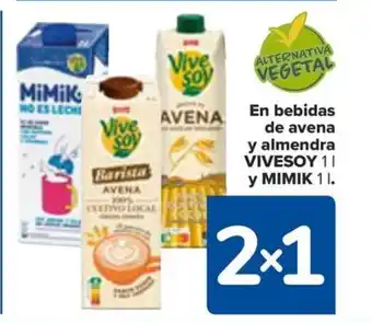 Carrefour En bebidas de avena y almendra VIVESOY 11 y MIMIK 1 I. oferta