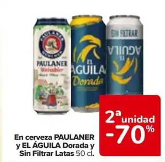 Carrefour En cerveza PAULANER y EL ÁGUILA Dorada y Sin Filtrar Latas 50 cl. oferta