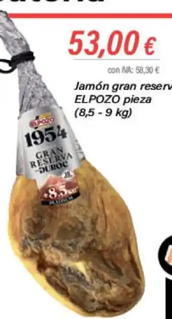 Cash Ifa Jamón gran reserva ELPOZO pieza (8,5-9 kg) oferta