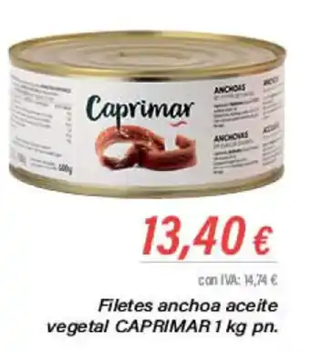 Cash Ifa Filetes anchoa aceite vegetal CAPRIMAR 1 kg pn. oferta