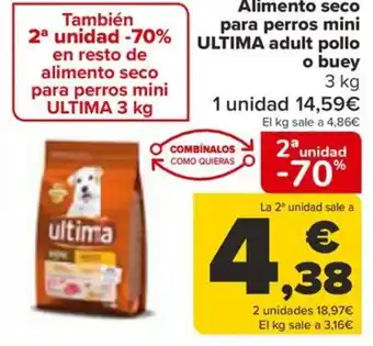 Carrefour Alimento seco para perros mini ULTIMA adult pollo o buey oferta