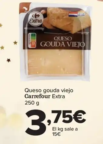 Carrefour Queso gouda viejo Carrefour Extra 250 g oferta