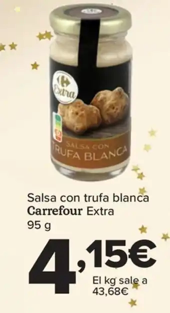 Carrefour Salsa con trufa blanca Carrefour Extra 95 g oferta