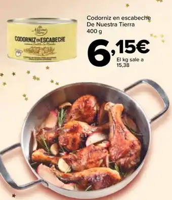 Carrefour Codorniz en escabeche De Nuestra Tierra 400 g oferta