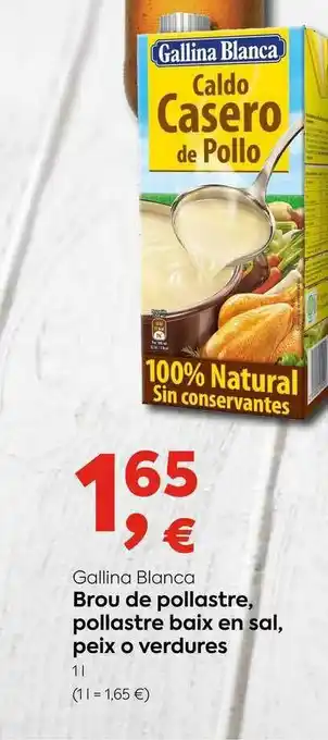 Suma Supermercados Gallina Blanca Brou De Pollastre, Pollastre Baix En Sal, Peix O Verdures 1l oferta