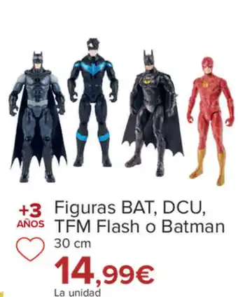 Carrefour Figuras BAT, DCU, AÑOS TFM Flash o Batman 30 cm oferta