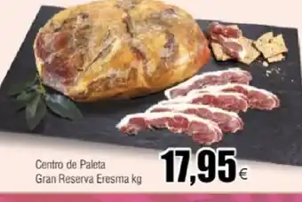 FROIZ Centro de Paleta Gran Reserva Eresma kg oferta