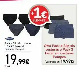 Carrefour Pack 4 slip sin costuras o pack 3 boxer sin costuras pompea + otro pack 4 slip sin costuras o pack 3 boxer sin costuras pompe oferta