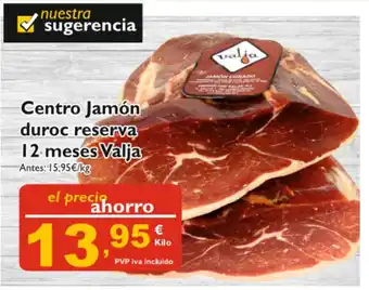 Cash Ecofamilia Centro Jamón duroc reserva 12 meses Valja oferta