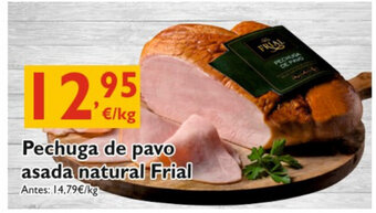 Supermercados La Despensa Pechuga de pavo asada natural Frial oferta