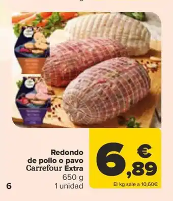 Carrefour Redondo de pollo o pavo Carrefour Extra oferta