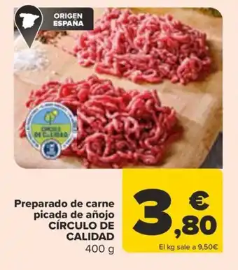 Carrefour Preparado de carne picada de añojo CÍRCULO DE CALIDPreparado de carne picada de añojo D oferta