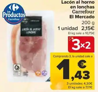 Carrefour Lacón al horno en lonchas Carrefour El Mercado oferta