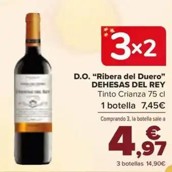 Carrefour D.O. "Ribera del Duero" DEHESAS DEL REY oferta