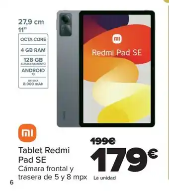 Carrefour Tablet Redmi Pad SE Cámara frontal y trasera de 5 y 8 mpx La unidad oferta