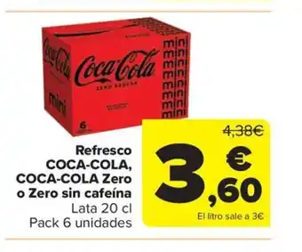 Carrefour Market Refresco COCA-COLA, COCA-COLA Zero o Zero sin cafeína oferta
