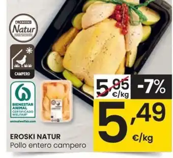 Eroski EROSKI NATUR Pollo entero campero oferta