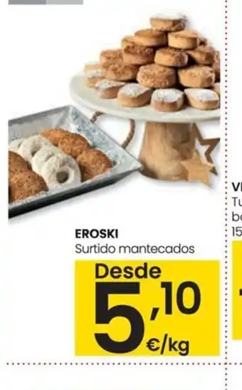 Eroski EROSKI Surtido mantecados oferta