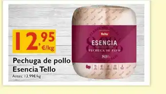 Cash Ecofamilia Pechuga De Pollo Esencia Tello oferta