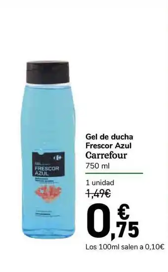 Carrefour Express Gel De Ducha Frescor Azul Carrefour 750ml oferta