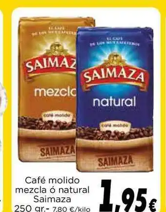 Café Molido Mezcla ó Natural Saimaza 250gr