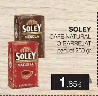 Plusfresc Soley Cafè Natural O Barrejat 250gr oferta