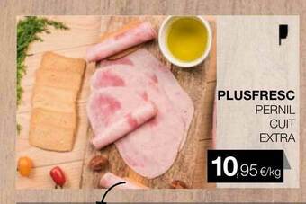 Plusfresc Plusfresc Pernil Cuit Extra oferta