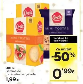 Caprabo ORTIZ Gamma de torradetes senyalada oferta