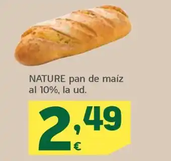 HiperDino NATURE pan de maíz al 10%, la ud. oferta