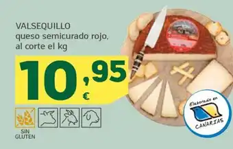 HiperDino VALSEQUILLO queso semicurado rojo, al corte el kg oferta